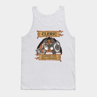 Tabletop RPG Cleric - Blessed And Well Dressed Tank Top